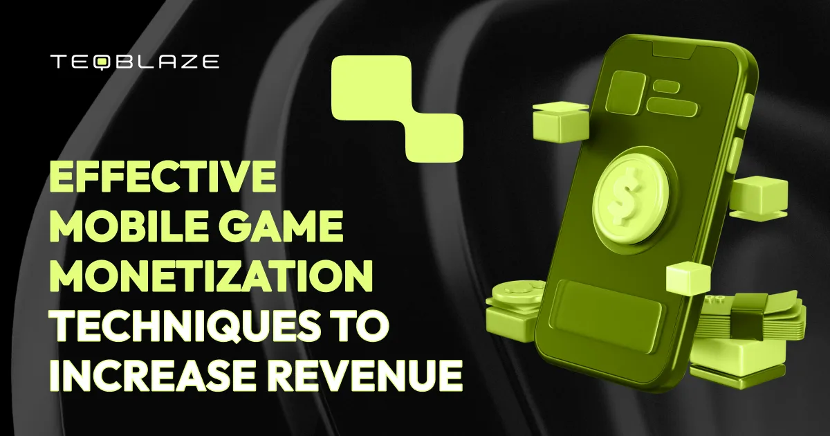 Effective mobile game monetization techniques to increase revenue