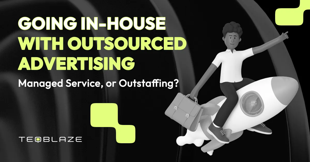 Going in-house vs. applying outsourced advertising sales: managed service, or outstaffing?