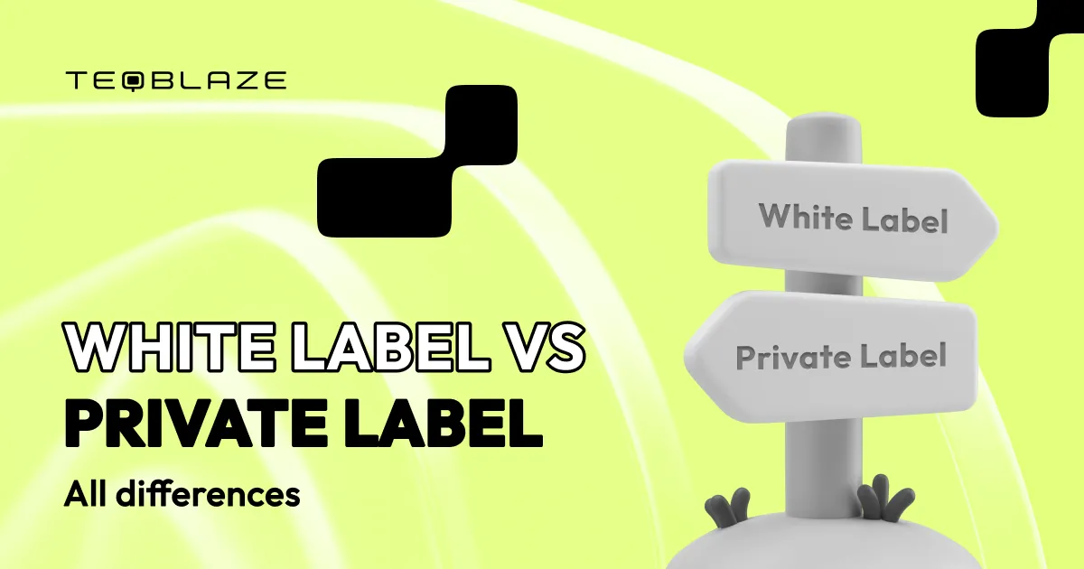 White label vs private label: key distinctions