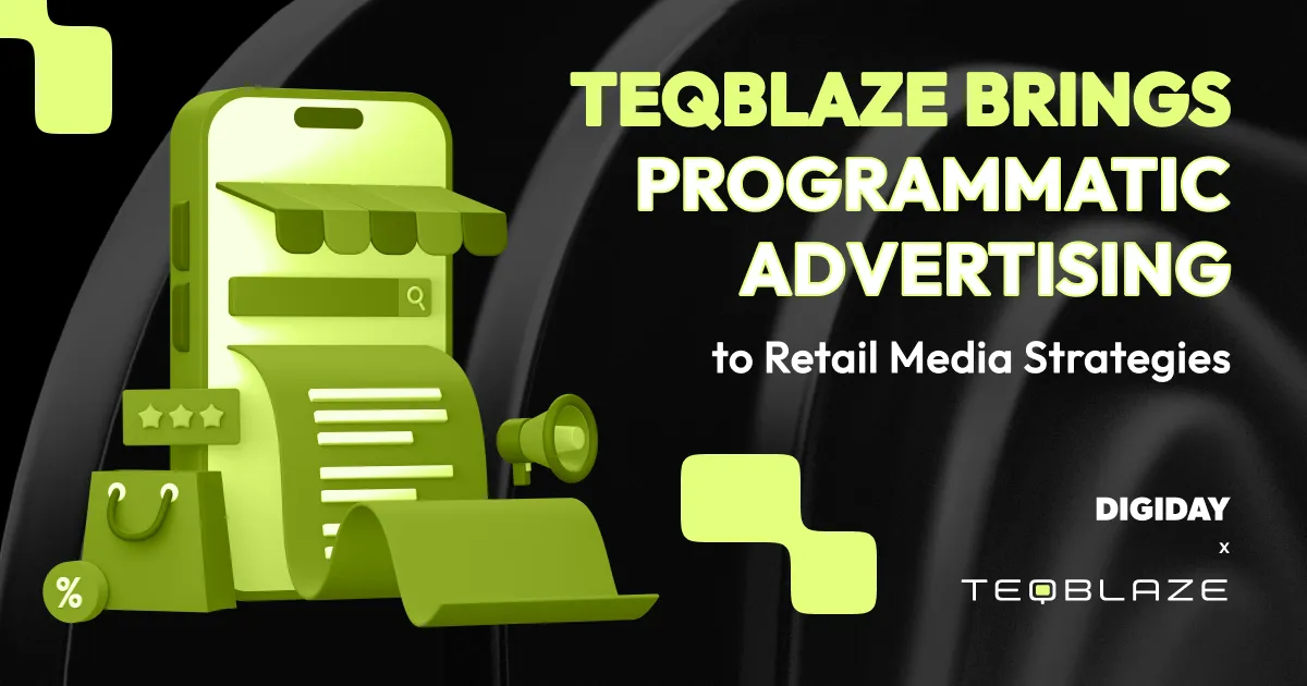 TeqBlaze brings programmatic advertising to Retail Media Strategies