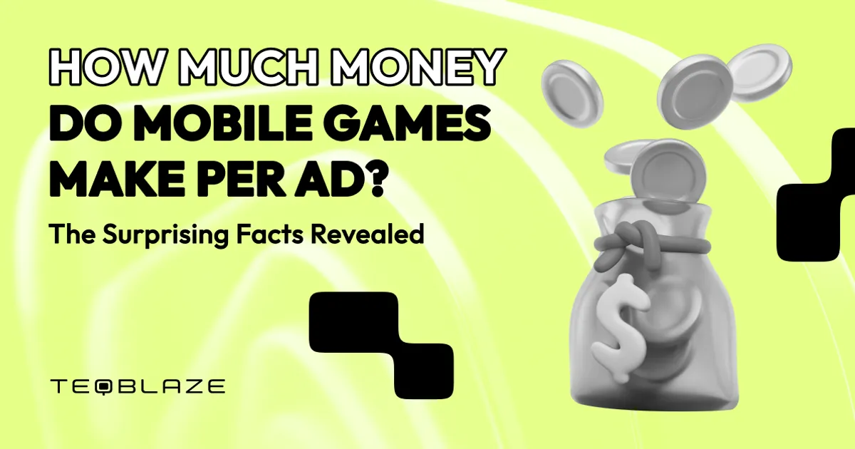 How much money do mobile games make per ad? The surprising facts revealed