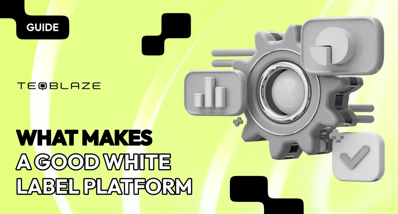 What makes a good white-label platform