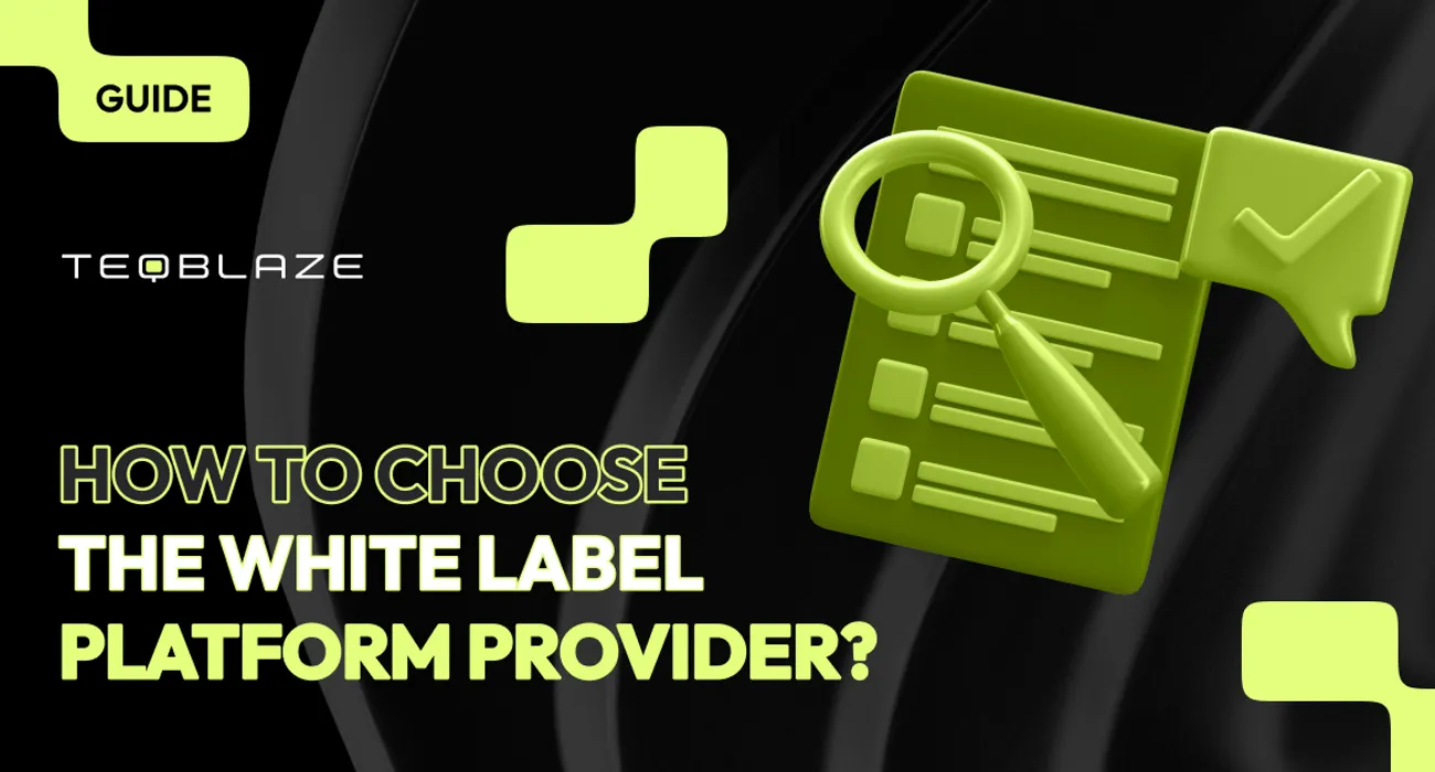 How to choose the white-label platform provider?