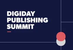 Digiday Publishing Summit